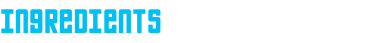 Ingredients