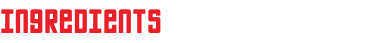 Ingredients