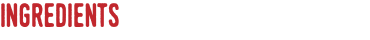 Ingredients